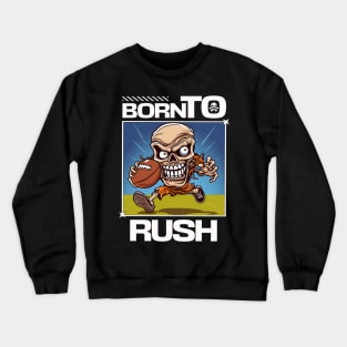 Skull Born To Rush Crewneck Sweatshirt